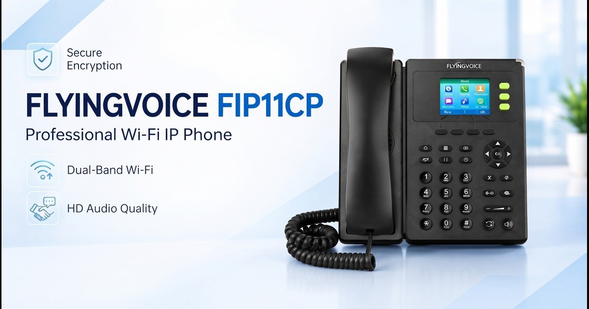 Flyingvoice FIP11CP IP Phone: Features, Benefits & Business Communication Guide